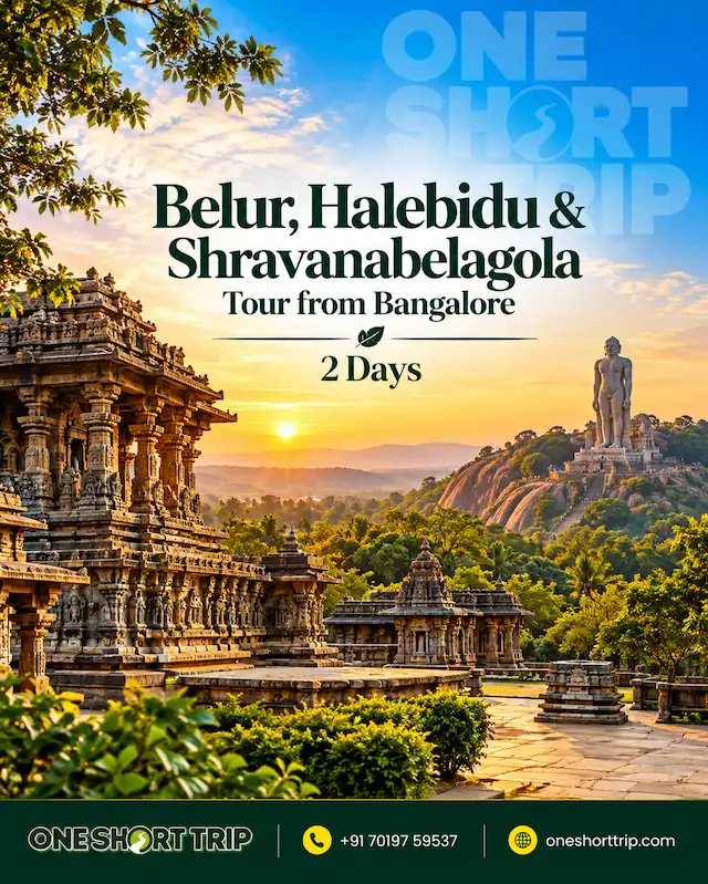Belur Halebidu and Shravanabelagola Tour from Bangalore