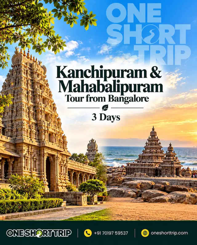 Kanchipuram and Mahabalipuram Tour from Bangalore