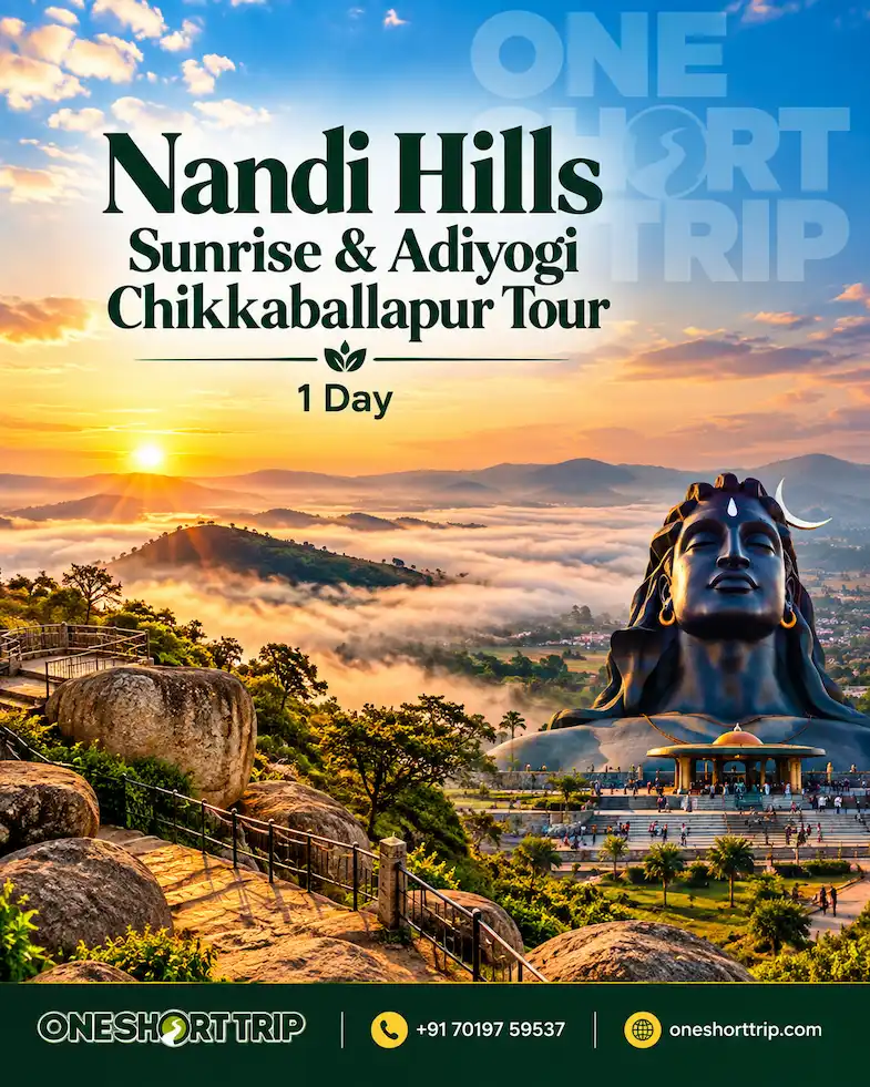 Nandi Hills Sunrise Adiyogi Chikkaballapur Tour Package from Bangalore