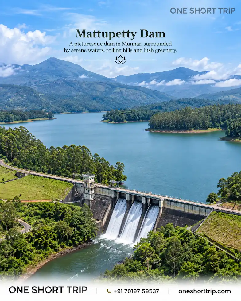 Mattupetty Dam in Munnar on a Munnar and Thekkady tour from Bangalore